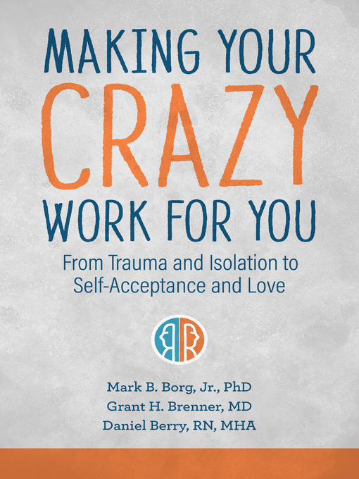 Cover image for Making Your Crazy Work for You